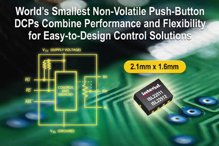 Intersil 推出全球最小的非易失性按钮式DCP