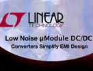 低噪声 μModule DC/DC 转换器简化了 EMI 设计
