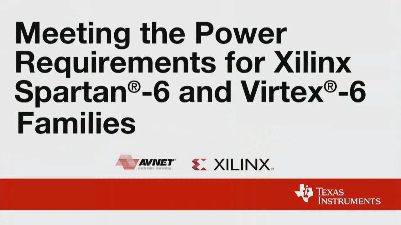 滿足 Xilinx Spartan-6 和 Virtex-6 系列的功耗要求