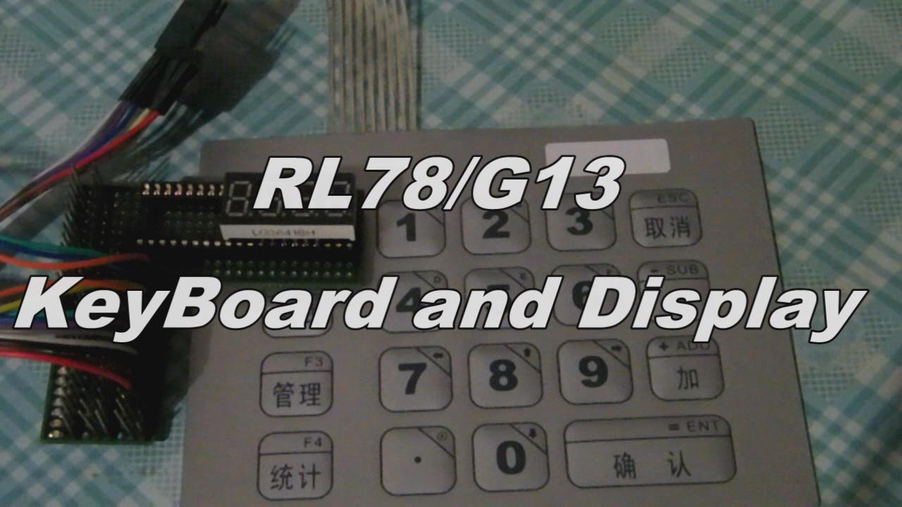 “soothmusic”的RL78/G13鍵盤控制與顯示視頻