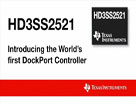 HD3SS2521:世界上第一个DockPort控制器