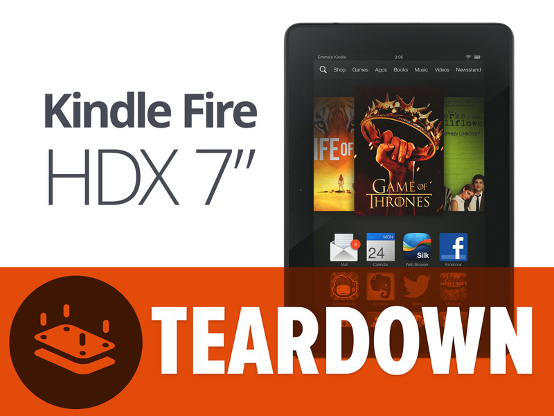 专业度极高！Kindle Fire HDX 7拆解