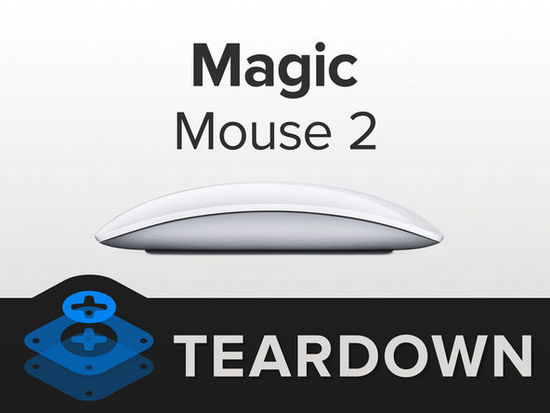 全新 Magic Mouse 2 详尽拆解：电池容量比6s还多9%