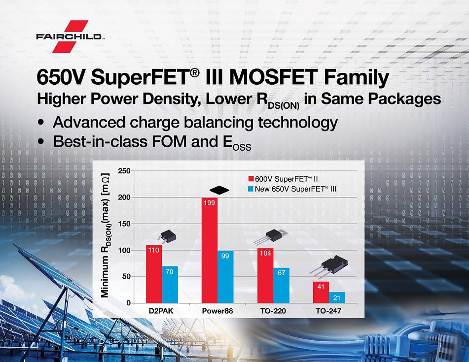 Fairchild发布具有一流效率和可靠性的SuperFET III MOSFET系列 