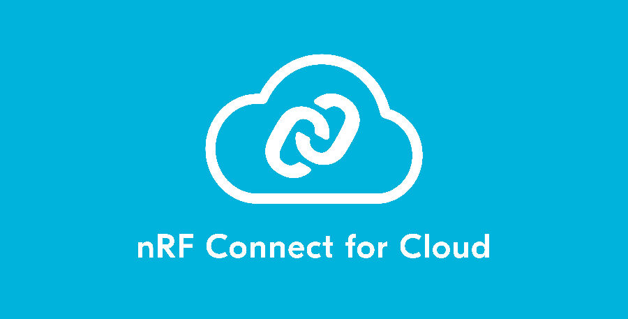 Nordic Semiconductor推出nRF Connect for Cloud 使得開發(fā)人員能夠評估、測試和驗證云連接的無線物聯(lián)網(wǎng)設(shè)計