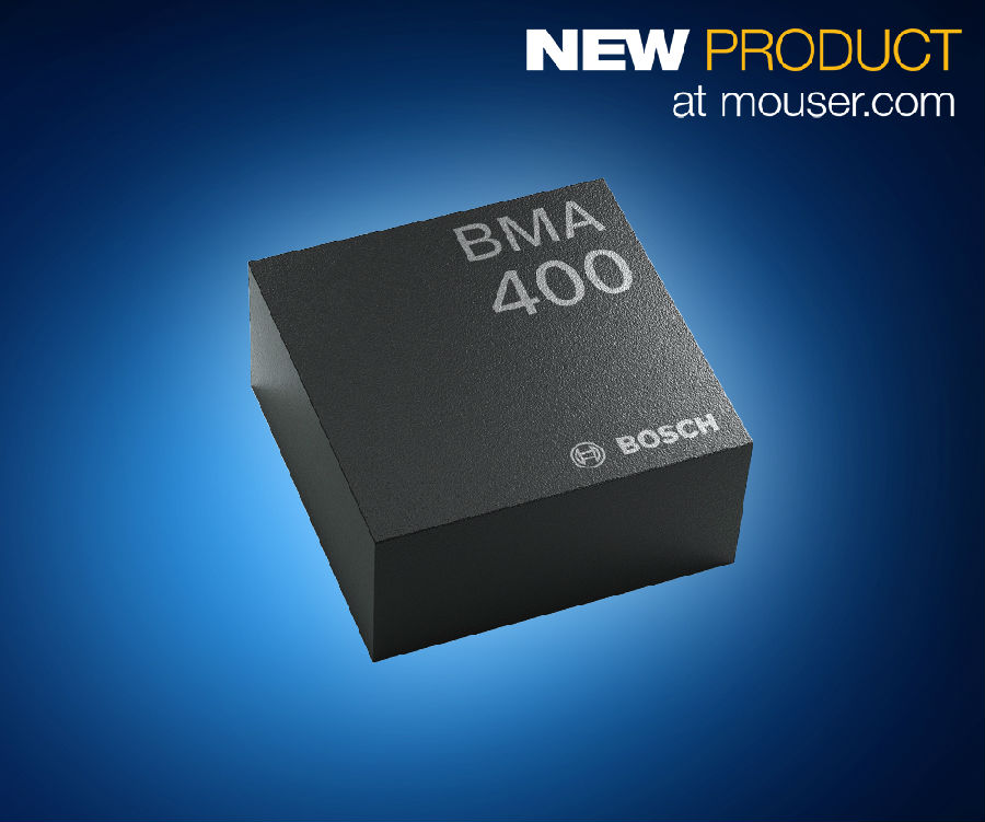 Bosch BMA400三轴加速度计在贸泽开售  凭借超低耗电量脱颖而出