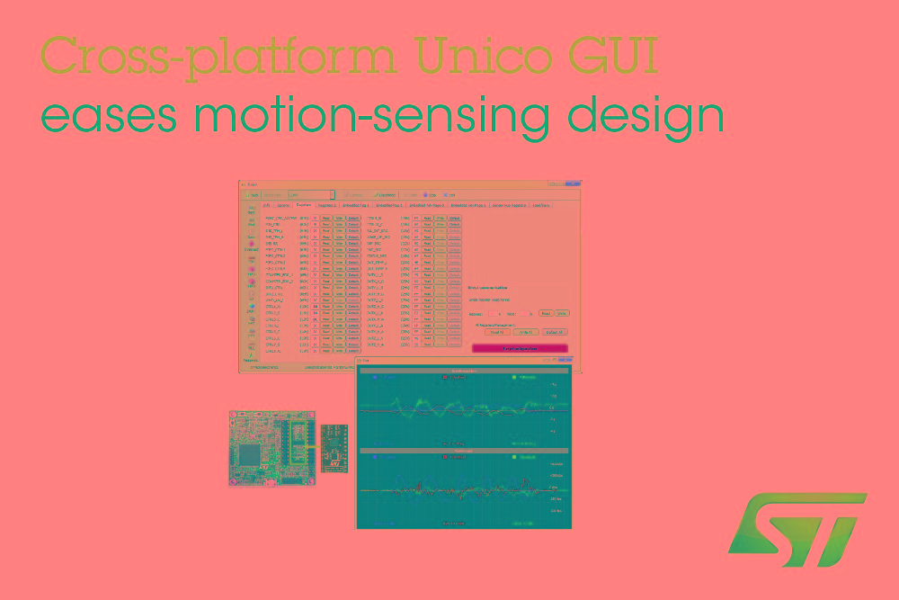 意法半導(dǎo)體升級先進(jìn)慣性測量單元GUI軟件 簡化體感自定義設(shè)計(jì)流程