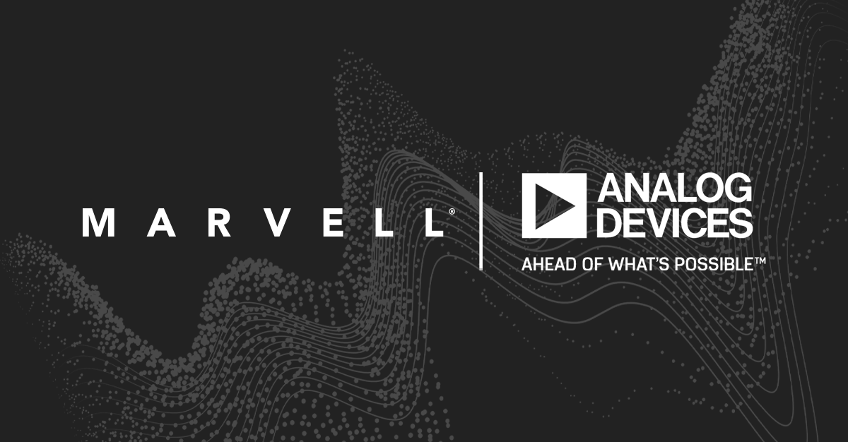 Marvell和ADI公司宣布合作开发高度集成的5G射频解决方案