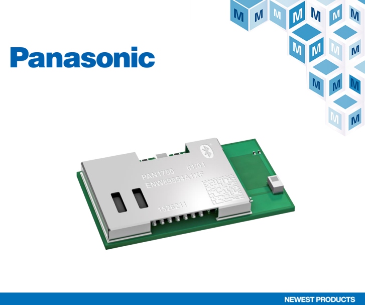贸泽电子备货Panasonic PAN1780高性能蓝牙5低功耗模块