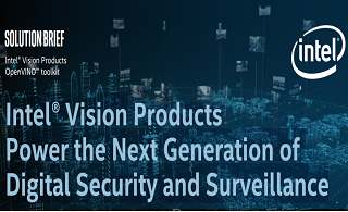 Intel®Vision产品为下一代数字安全和监视提供动力