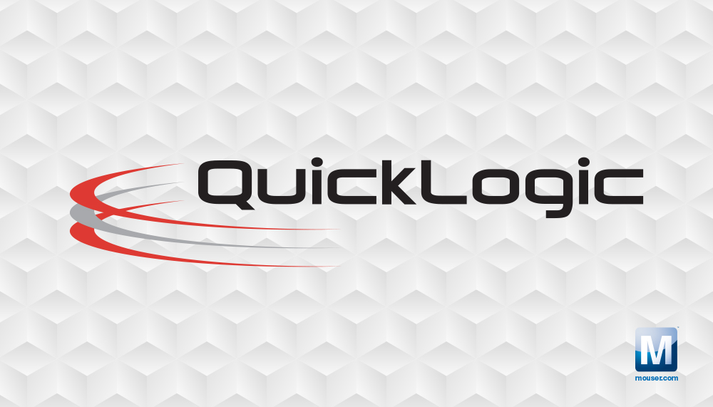 贸泽电子与QuickLogic公司签署全球分销协议