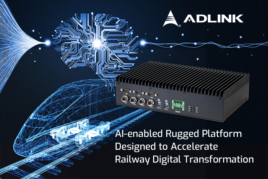 凌华科技发布首款基于NVIDIA Jetson AGX Xavier工业级模块的坚固型铁路应用AI平台