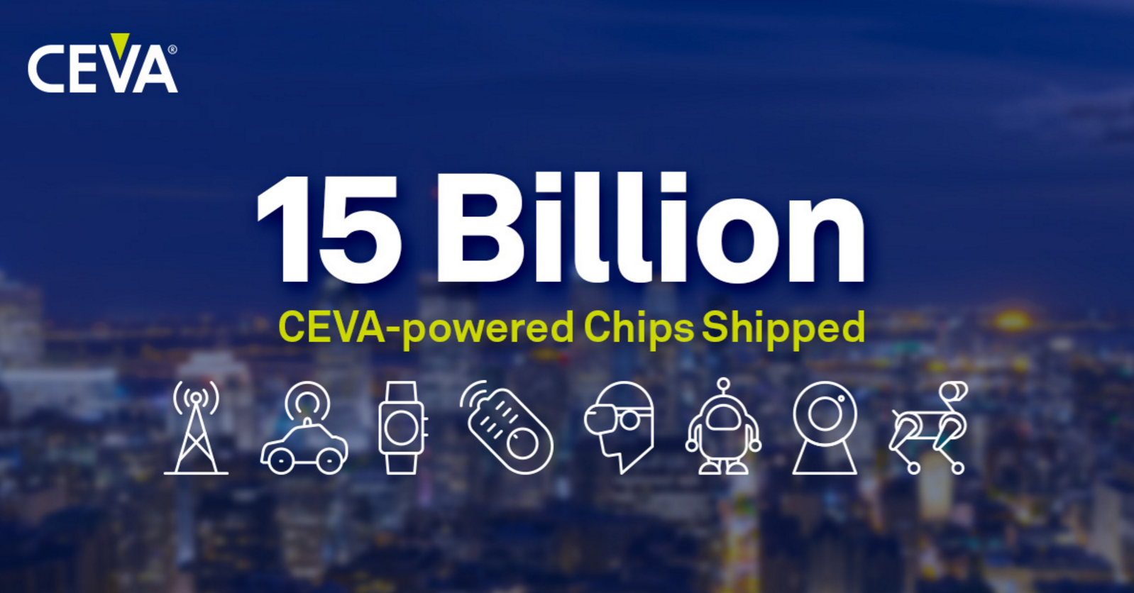 第 150 億顆CEVA 助力芯片出貨
