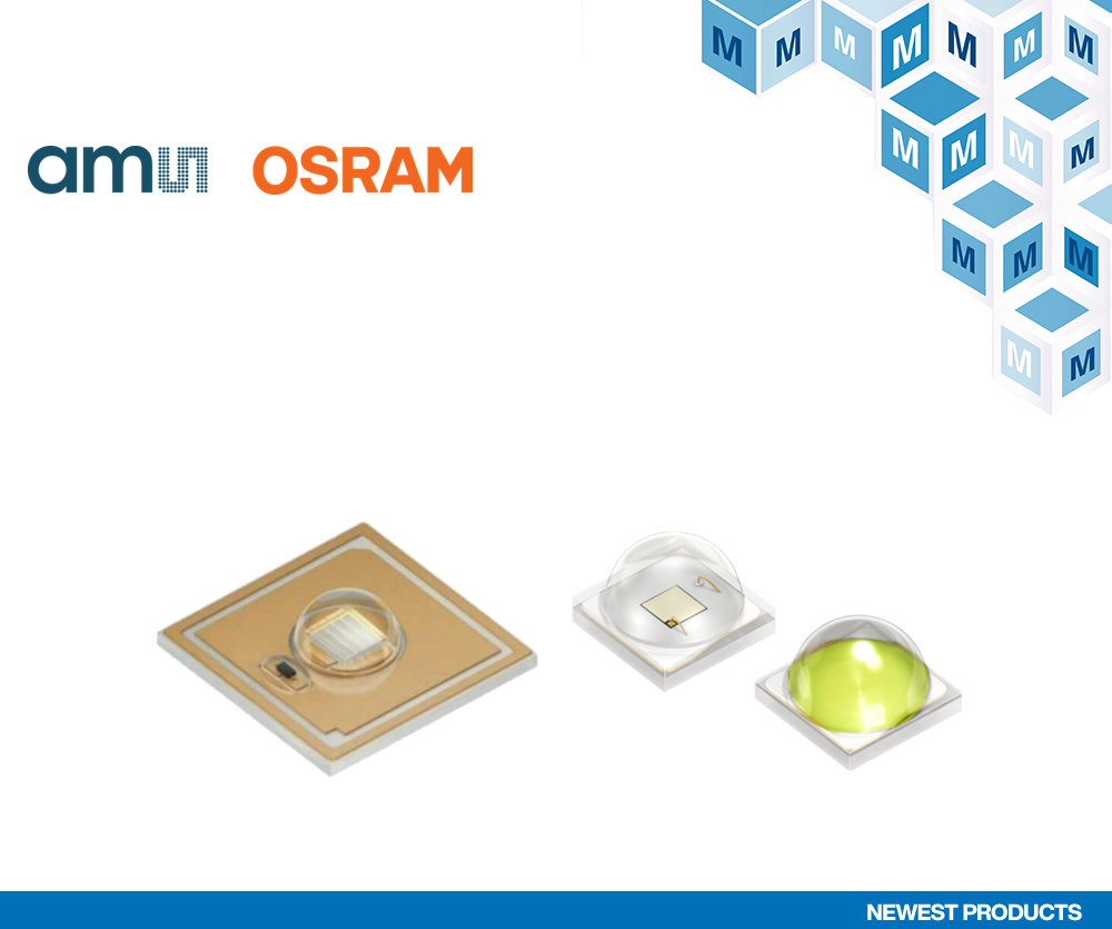 贸泽电子开售ams OSRAM的OSLON UV 6060以及 OSLON Optimal深蓝光和园艺白光LED