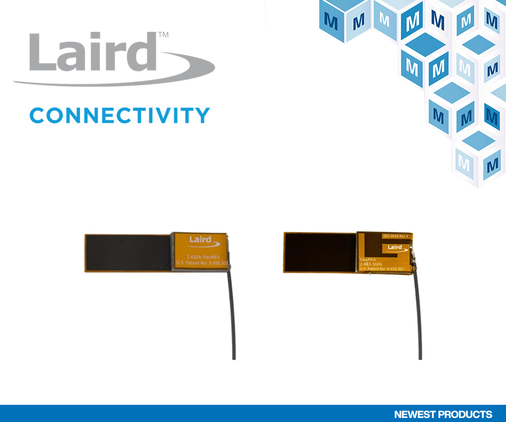贸泽开售Laird Connectivity面向Wi-Fi和蓝牙应用的 FlexPIFA 2-dBi和3-dBi天线