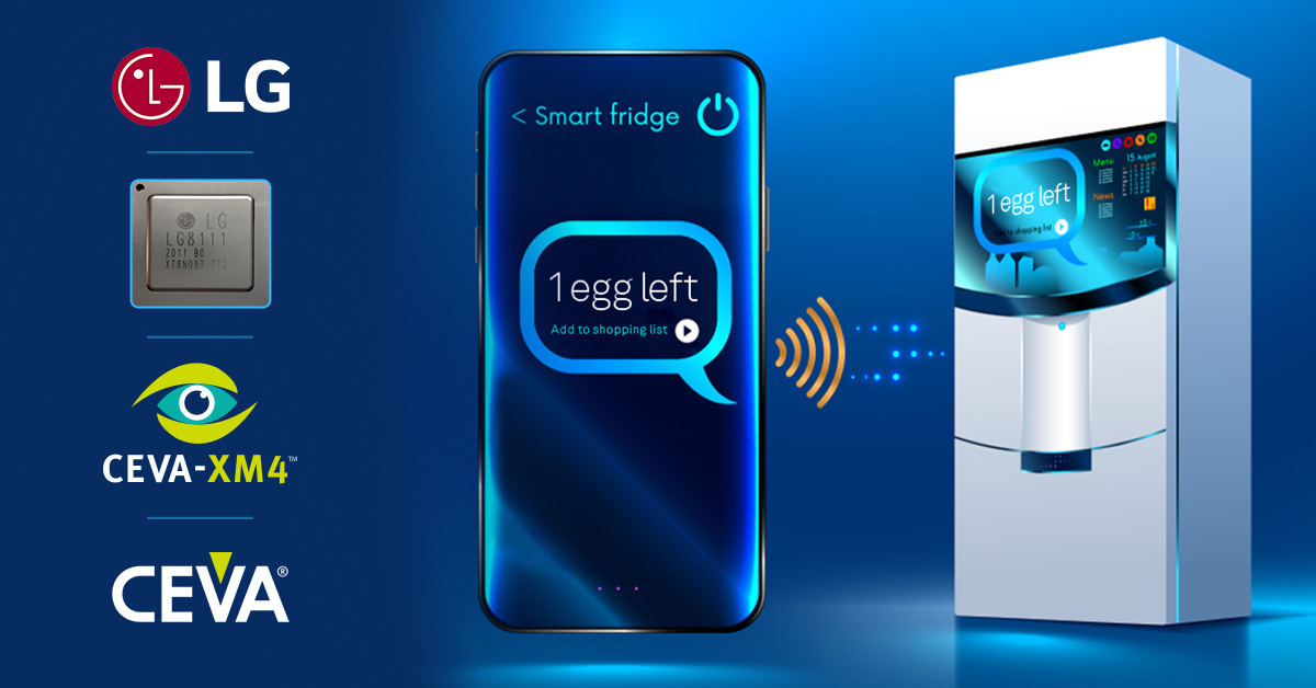 CEVA和LG合作為智能家電帶來智能視覺處理技術