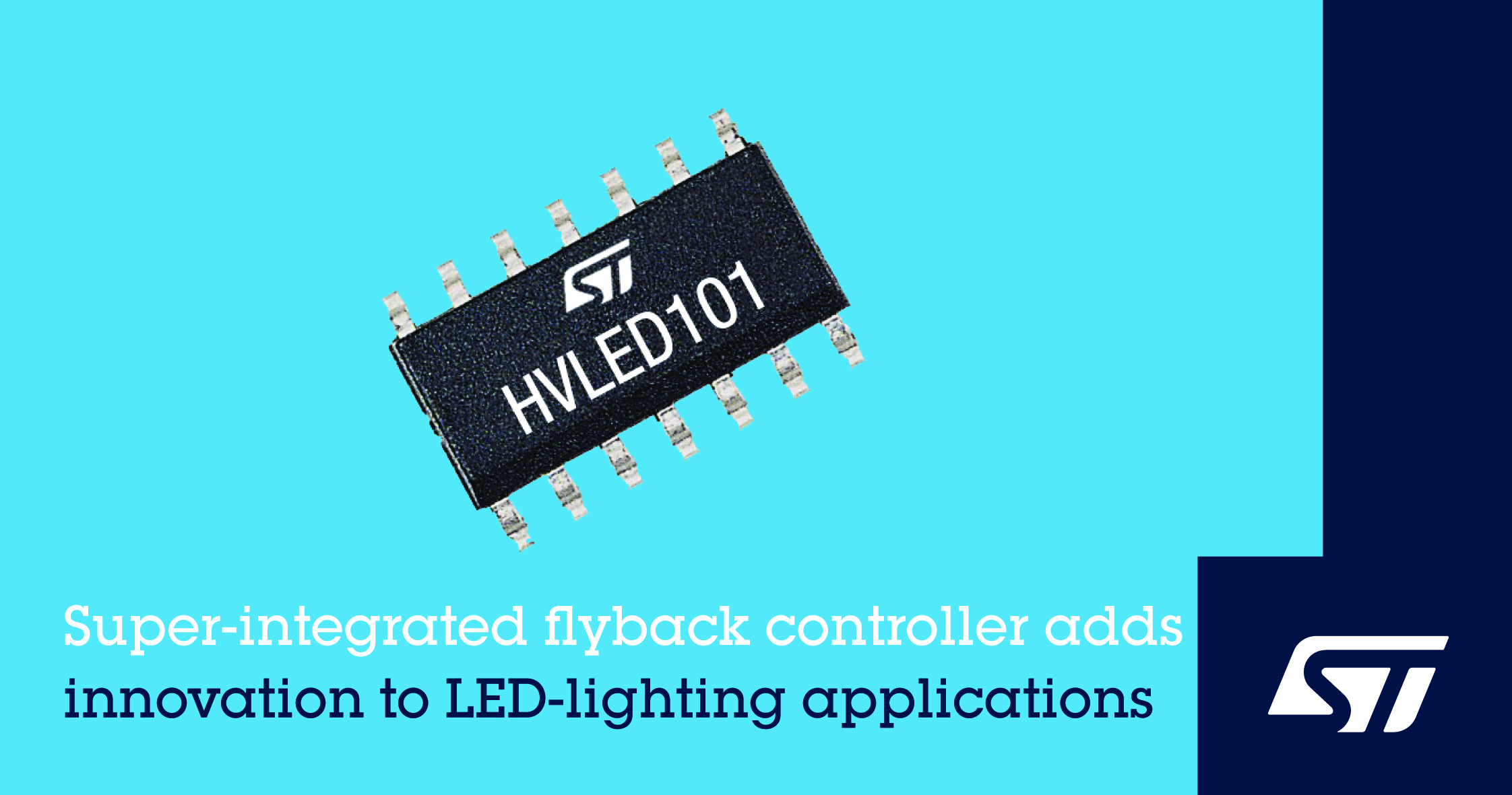 意法半導體發布集成先進功能的反激式控制器,提升LED照明性能