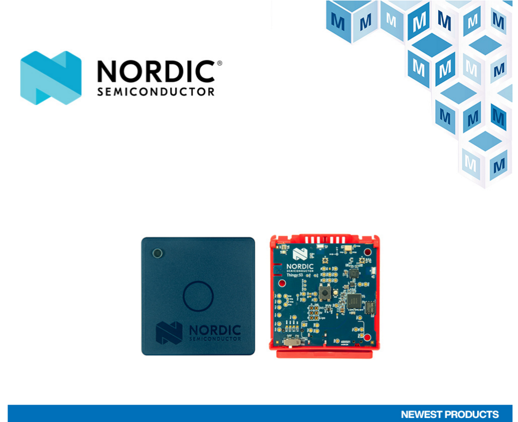 贸泽电子开售Nordic Semiconductor Thingy:53平台