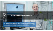 MEMS开关提高测试能力和系统生产力
