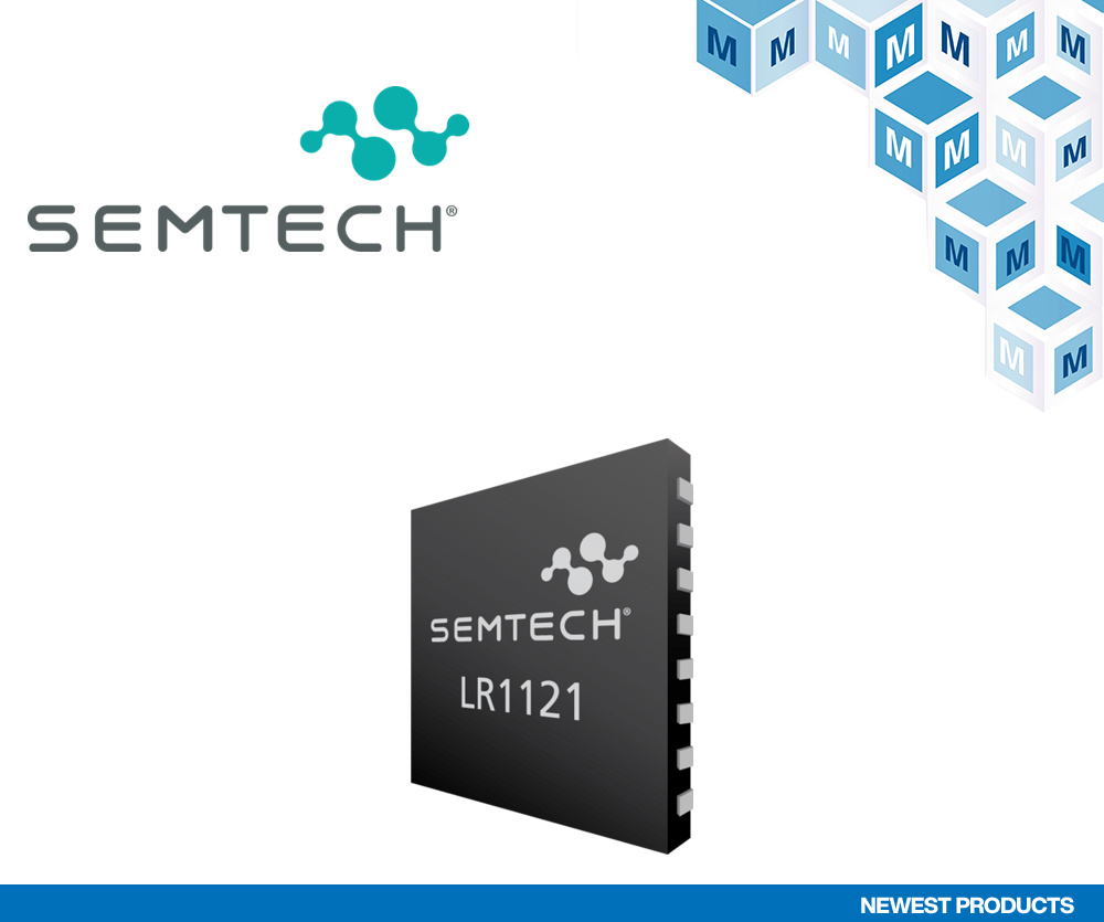 貿(mào)澤開售Semtech LoRa LR1121多頻段收發(fā)器